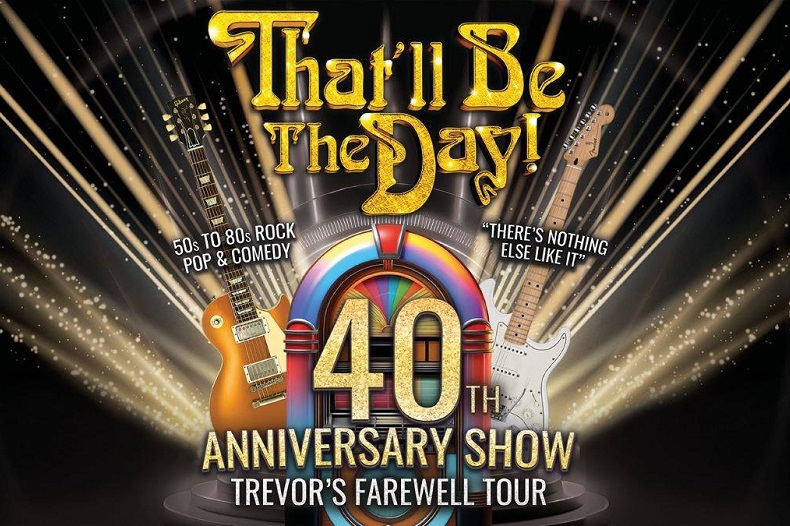That'll Be The Day - 40th Anniversary Show